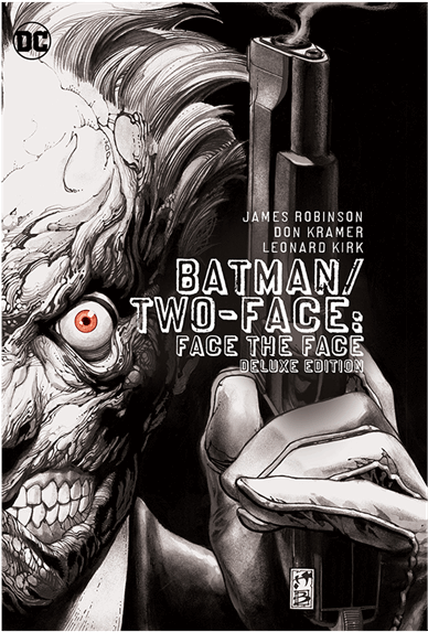 Dc Comics - Batman - Two-face - Face The Face Deluxe - Batman Two Face Face The Face Deluxe Edition Hc (600x600), Png Download