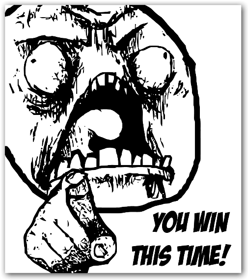 Rage Face You Win This Time Sticker - You Win This Time Meme (536x600), Png Download