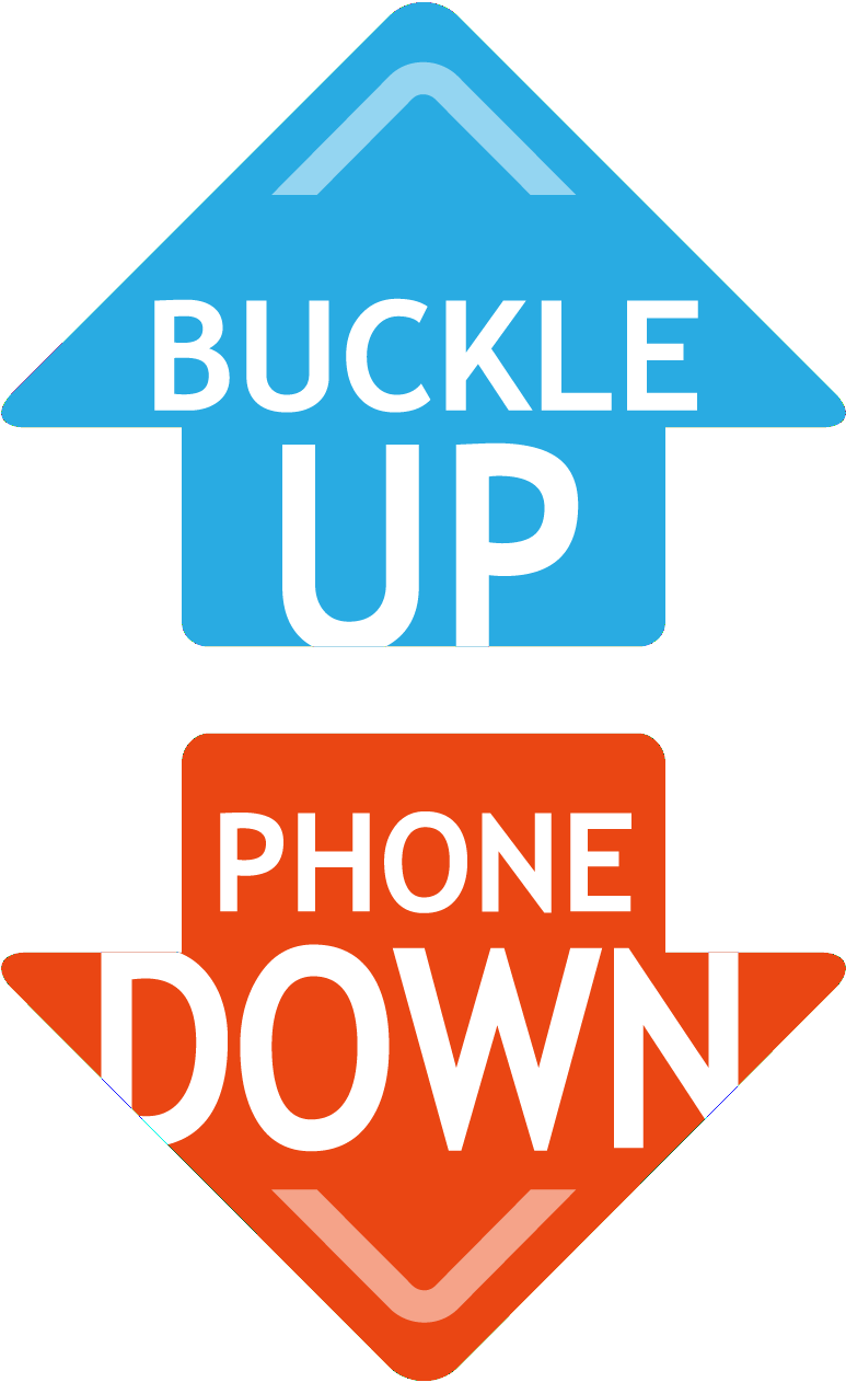 Buckle Up Phone Down Logo - Buckle Up Phone Down (900x1350), Png Download