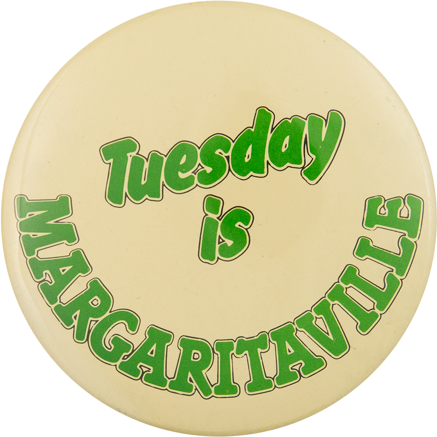 Tuesday Is Margaritaville - Badge (1000x988), Png Download