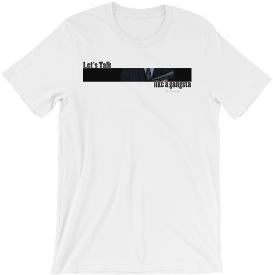 Like A Gangsta - T-shirt (600x600), Png Download