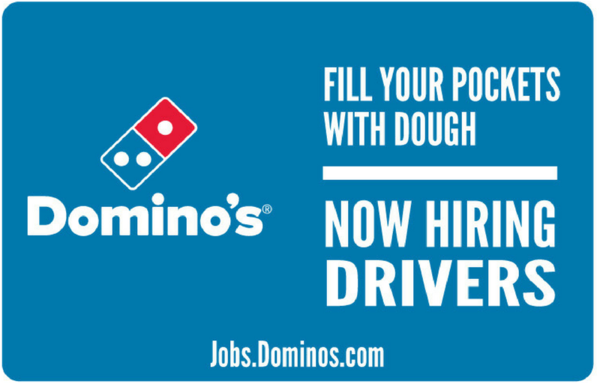"now Hiring Drivers" Yard Sign - Domino's Pizza (600x600), Png Download