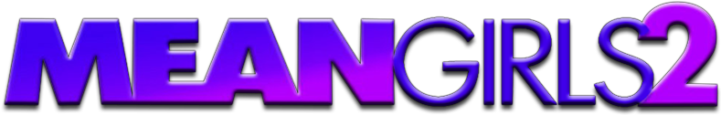 Mean Girls 2 Movie Logo - Mean Girls 2 (film) (800x310), Png Download