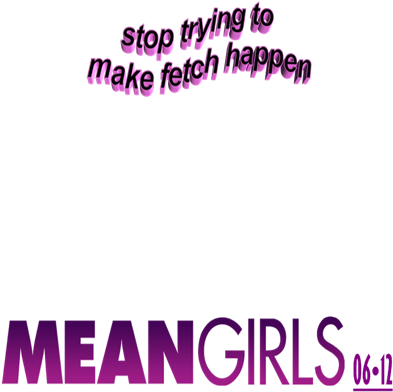 Mean Girls Presentation 06•12•17 - Mean Girls (400x400), Png Download