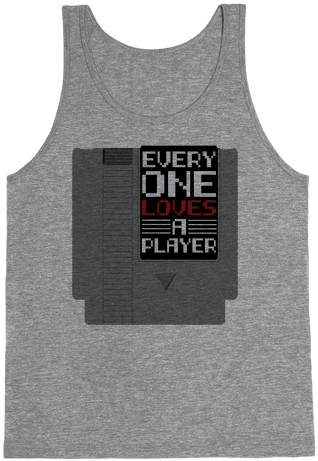 Everyone Loves A Player Tank Top - If You Don't Like Star Trek Then You Need To Get The (484x484), Png Download
