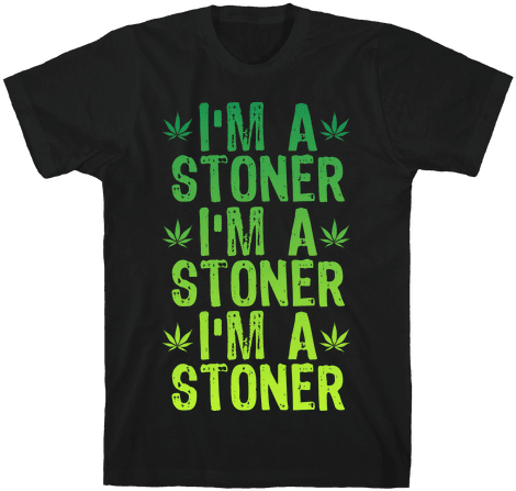 I'm A Stoner Mens T-shirt - T-shirt (484x484), Png Download