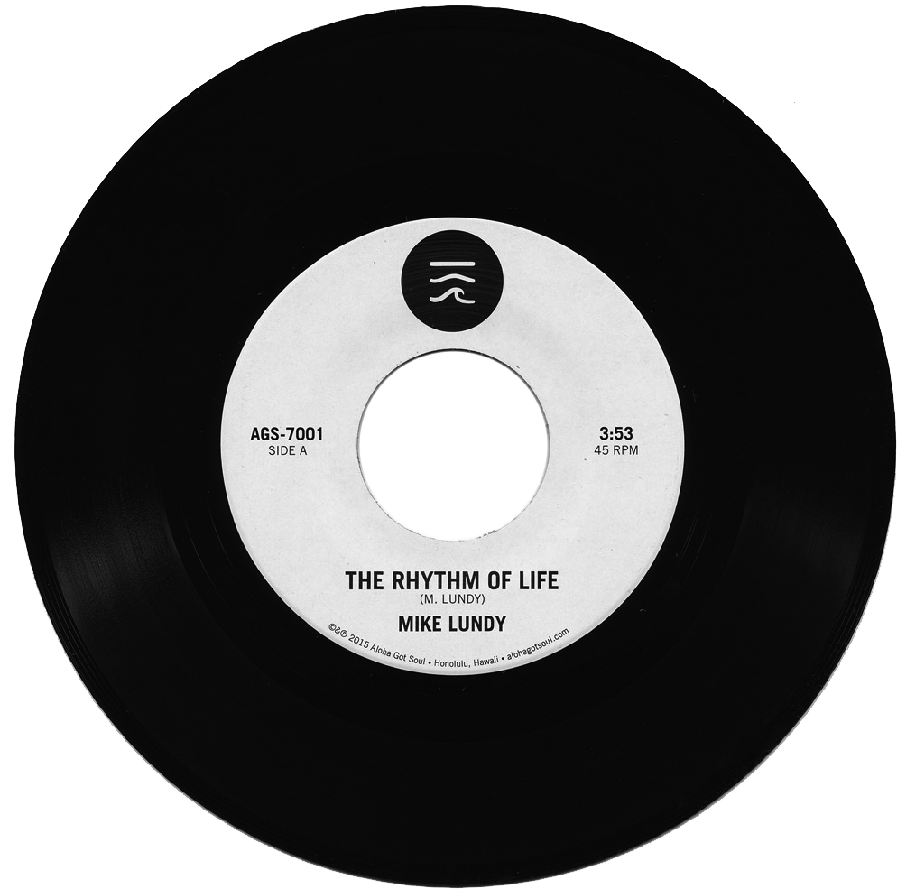 The First Release From Aloha Got Soul - Mike Lundy The Rhythm Of Life / Tropic Lightning Vinyl (1000x1000), Png Download