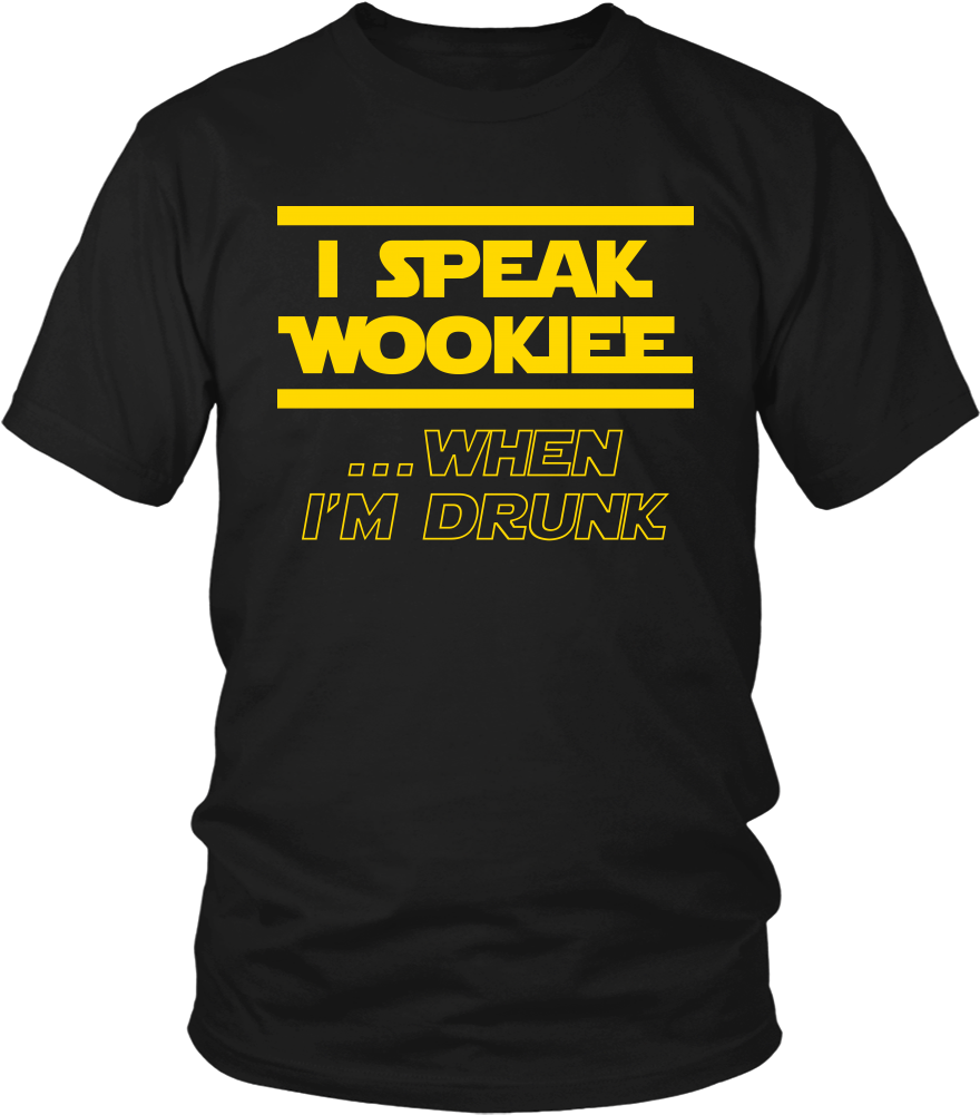 I Speak Wookiee T-shirt - Drink Up Witches Its Hallowine (1000x1000), Png Download
