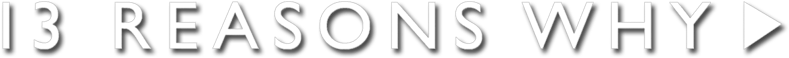 13 Reasons Why 5888f5cfd8122 - 13 Reasons Why Font (800x310), Png Download