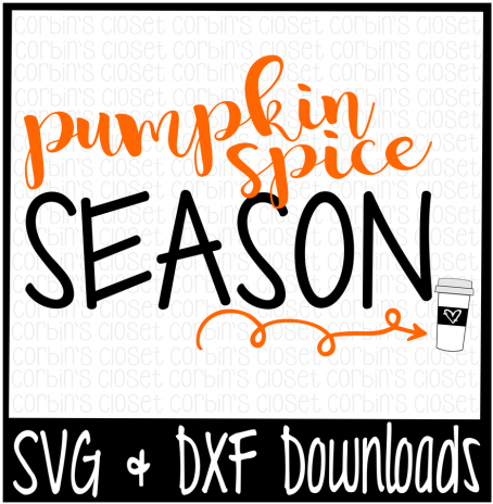 Pumpkin Spice Season * Coffee Cutting File By Corbins - Peace Out 1st Grade (720x480), Png Download