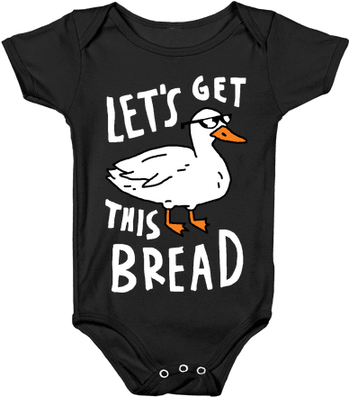 Let's Get This Bread Duck Baby Onesy - Anime Baby Shirts (484x484), Png Download