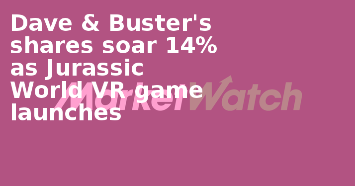 Dave & Buster's Shares Soar 14% As Jurassic World Vr - Carmine (714x374), Png Download