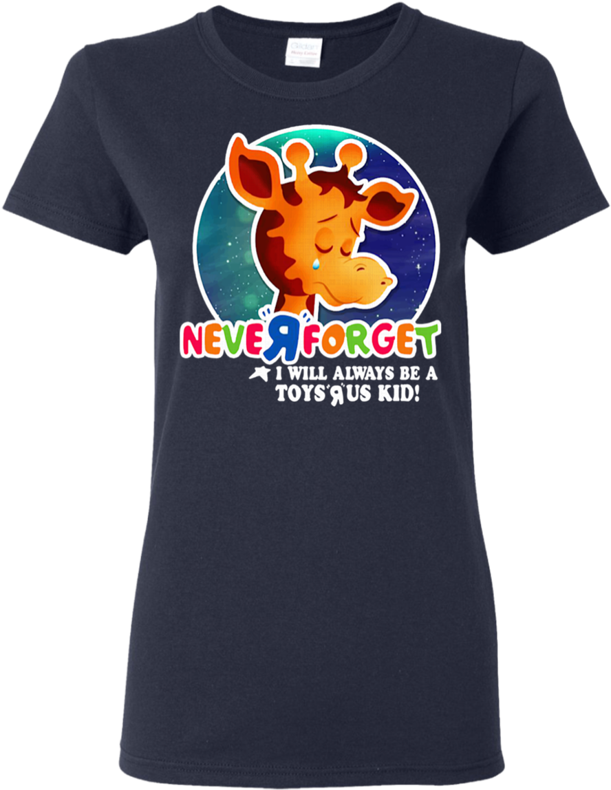 Never Forget I Will Always Be A Toys R Us Kid Shirt - Never Forget I Will Always Be A Toy S Kid Shirt (1155x1155), Png Download