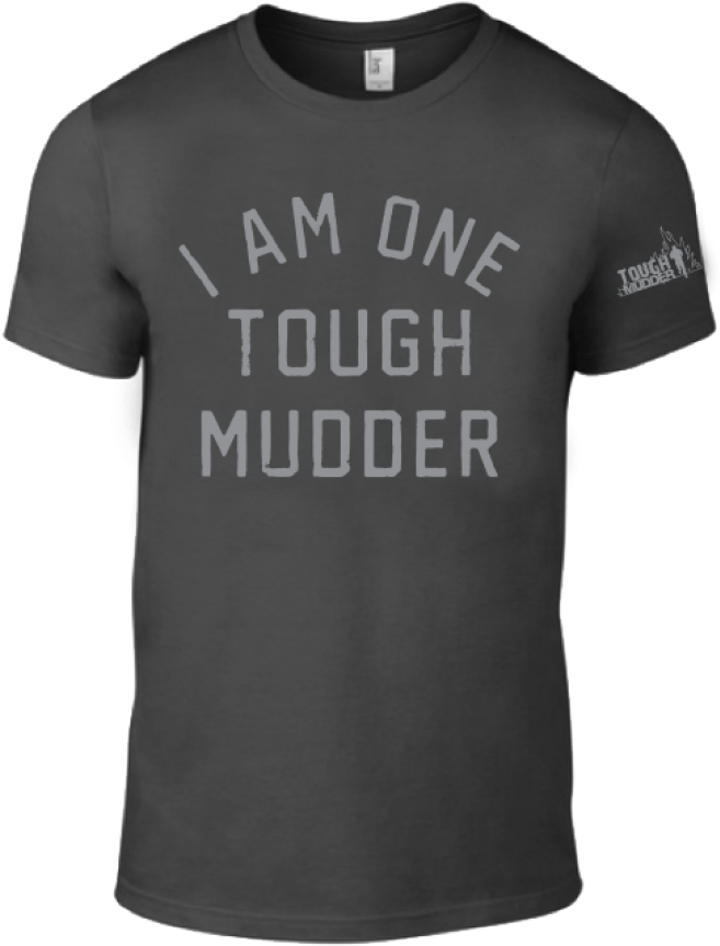 Unisex I Am One Tough Mudder T-shirt - Us Military Escort Available Long Sleeve Or Short Sleeve (946x946), Png Download