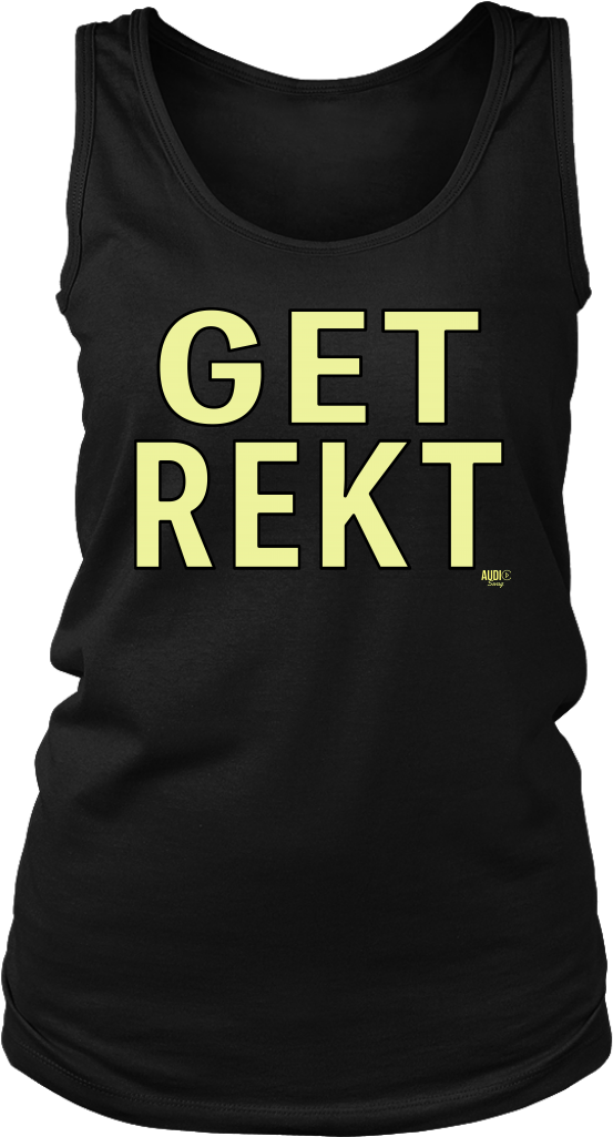Get Rekt Ladies Tank Top - Shirt (1024x1024), Png Download