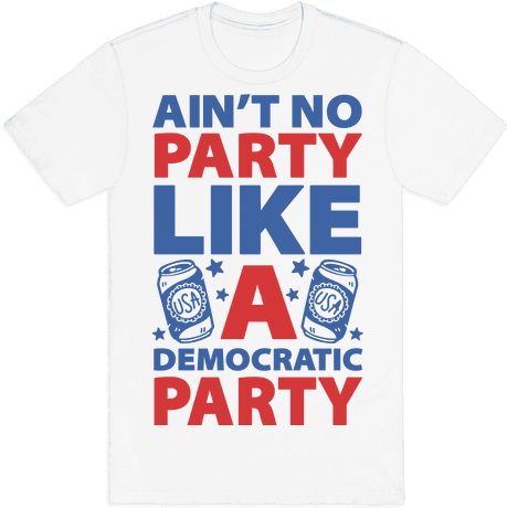 Ain't No Party Like A Democratic Party Mens T-shirt - Stay Hydrated T Shirt (484x484), Png Download