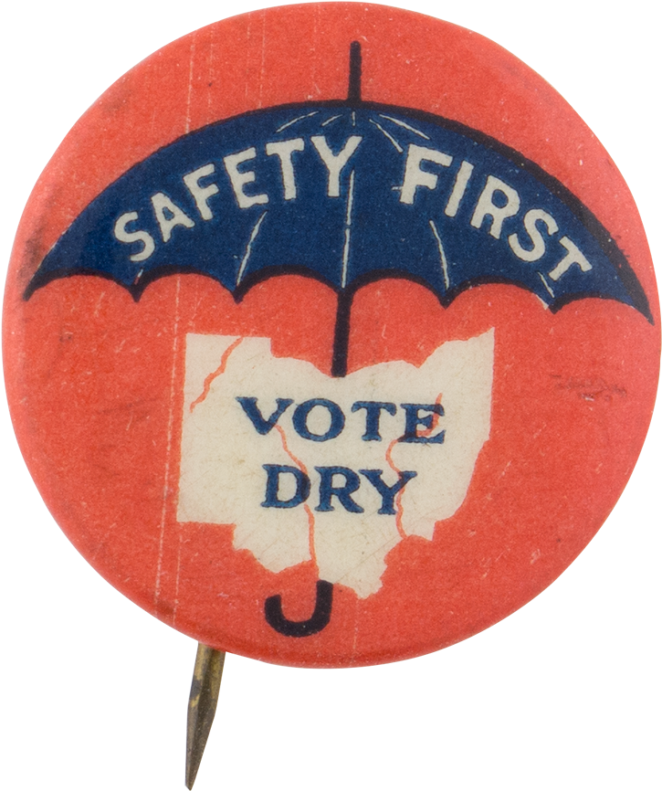 Safety First Vote Dry Ohio Cause Button Museum - Wall Clock (1000x1055), Png Download