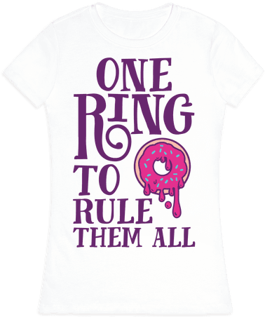One Ring To Rule Them All Womens T-shirt - T-shirt (484x484), Png Download