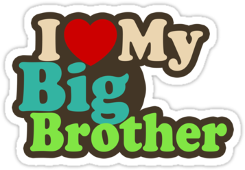 I Love My Big Brother Quotes - Love My Brother Png (375x360), Png Download