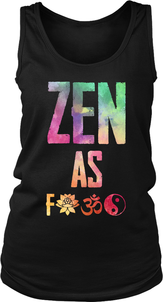 Zen As F*ck Watercolor Tank Top - Shirt (1024x1024), Png Download