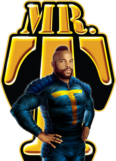 Next To God, There Is No Greater Protector Than Mr - Mr T Superhero (393x534), Png Download