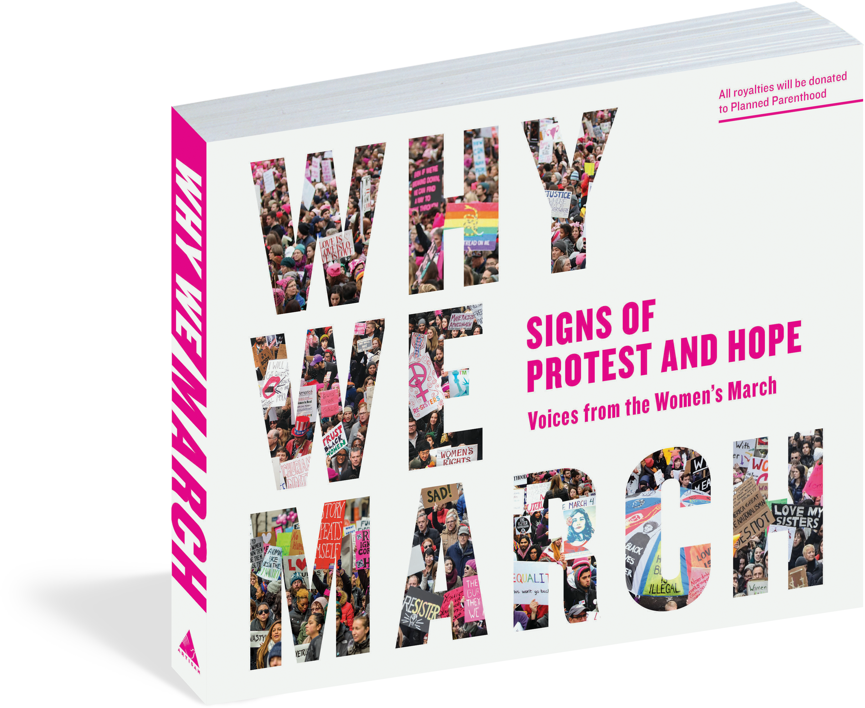 Why We March - We March: Signs Of Protest And Hope By Artisan (3300x3300), Png Download