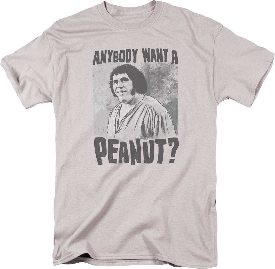 Want A Peanut Princess Bride Shirt - Andre The Giant T Shirt (965x944), Png Download