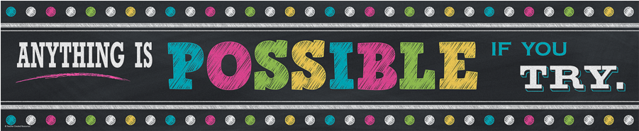 Tcr 5840 Chalkboard Brights Anything Is Possible Banner - Banner Chalkboard Transparent Hd (900x900), Png Download