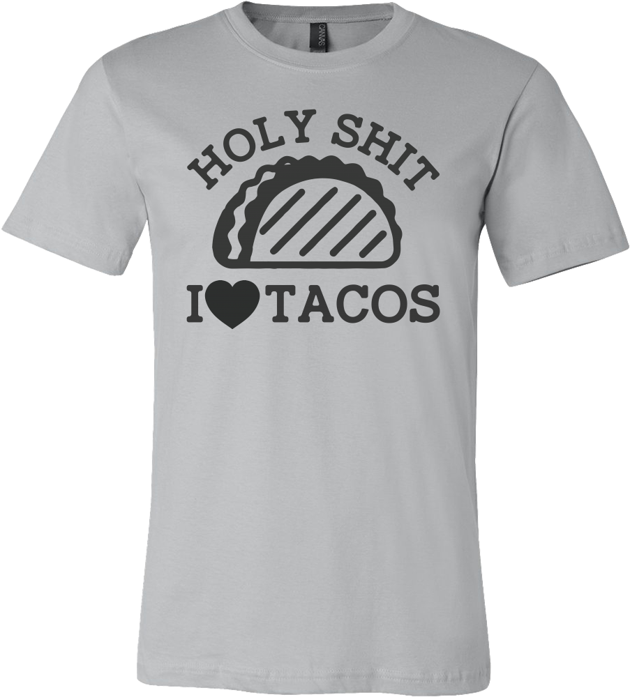 Taco Mexican Holy Shit I Love Tacos Men Short Sleeve - Fre Sha Voca Do Shirt (1000x1000), Png Download