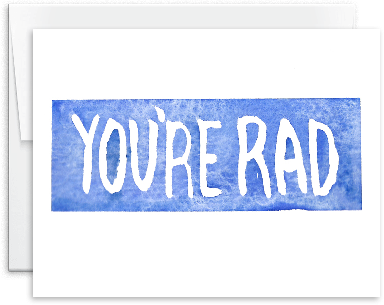 You're Rad Card - Greeting Card (1000x1000), Png Download