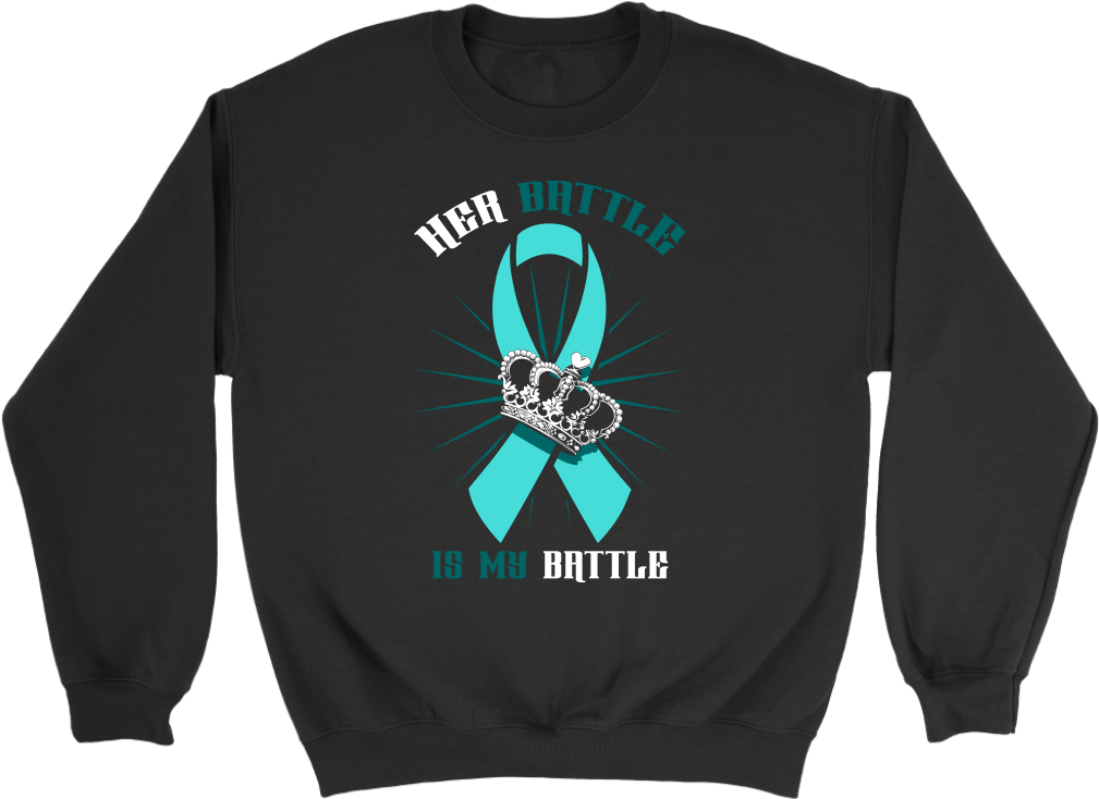 Her Battle Is My Battle Ovarian Cancer Awareness Teal - Shirt (1024x1024), Png Download