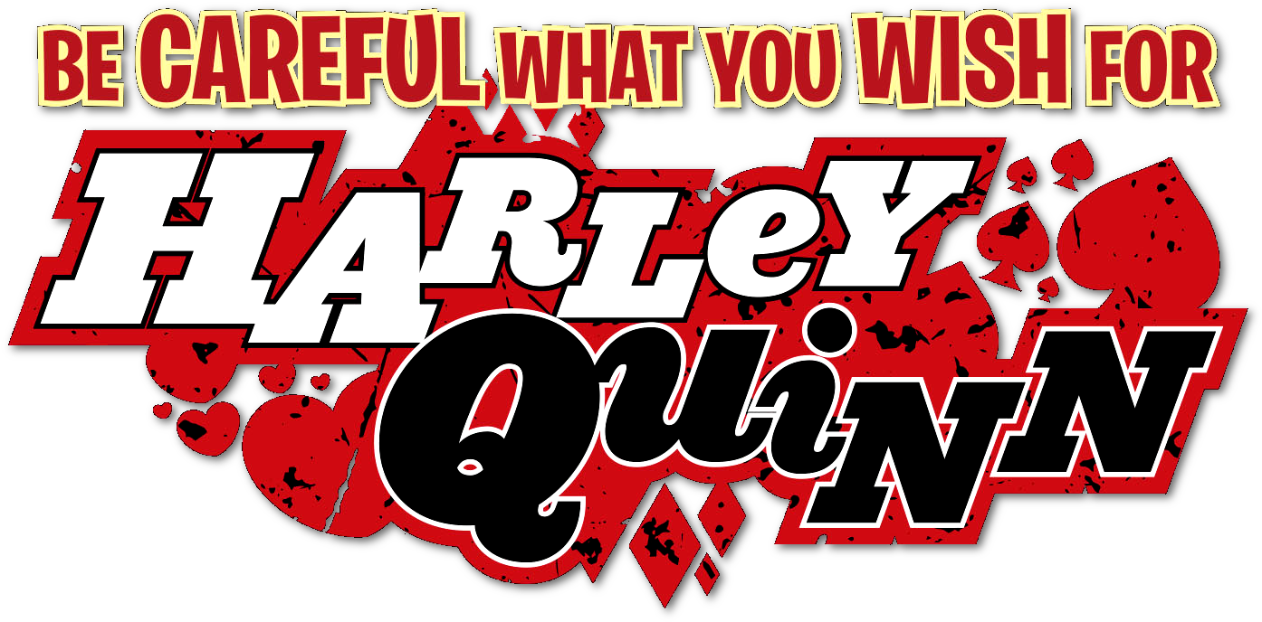 Be Careful What You Wish For Special Edition Logo - Harley Quinn Png Logo (1440x735), Png Download