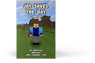 Books - Jay Saves The Day: An Unofficial Minecraft Story For (400x300), Png Download