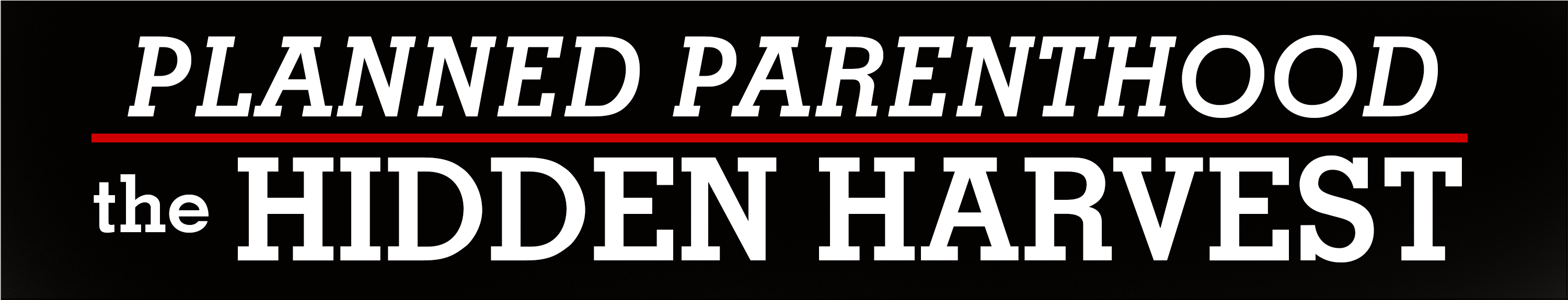 About The Show Planned Parenthood Harvest (3000x720), Png Download