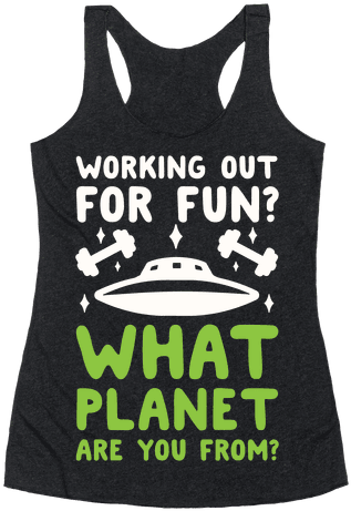 What Planet Are You From Racerback Tank Top - Partners In Wine Shirt (484x484), Png Download
