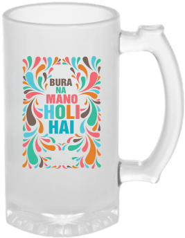 Bura Na Mano Holi Hai Frosted Beer Mug - Frosted Beer Mug Printed (284x426), Png Download