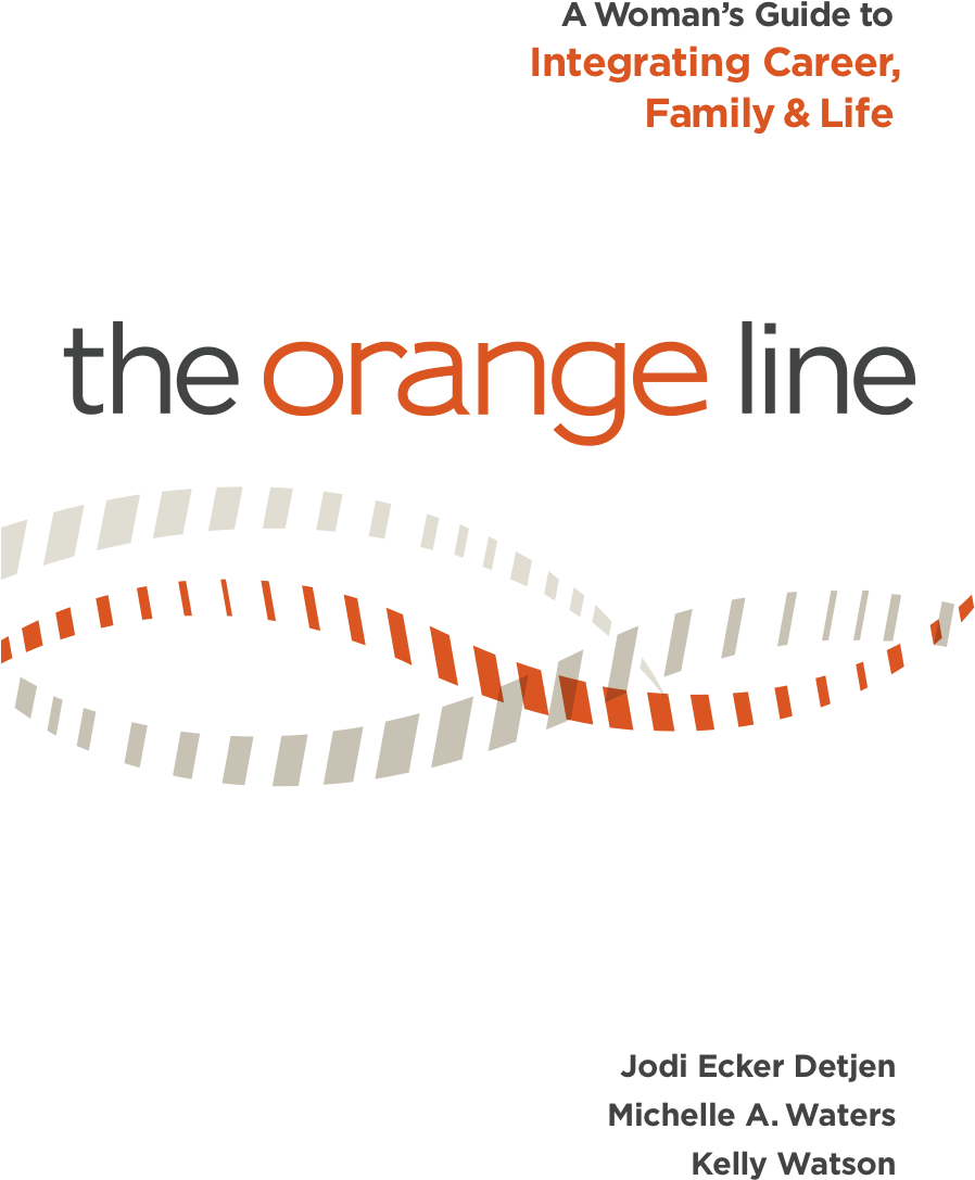 Olcover - Orange Line: A Woman's Guide To Integrating Career, (900x1350), Png Download