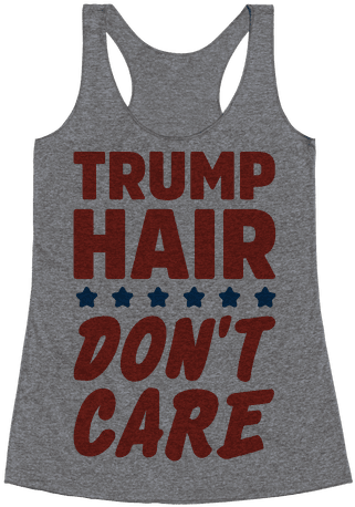 Trump Hair Don't Care Racerback Tank Top - Would Cry But My Mascara Is Expensive Racerback Tank (484x484), Png Download