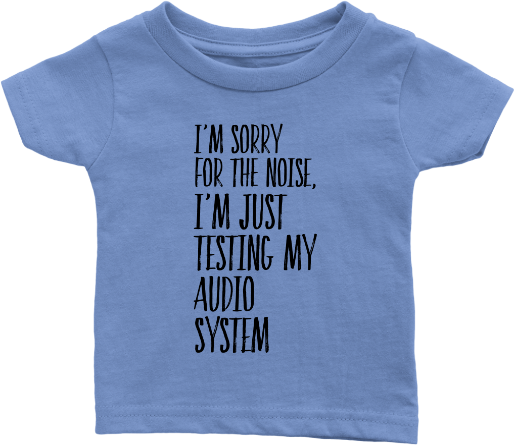 Infant Shirt I'm Sorry Fot The Noise T-shirt Buy Now - Infant Bodysuit (1024x1024), Png Download