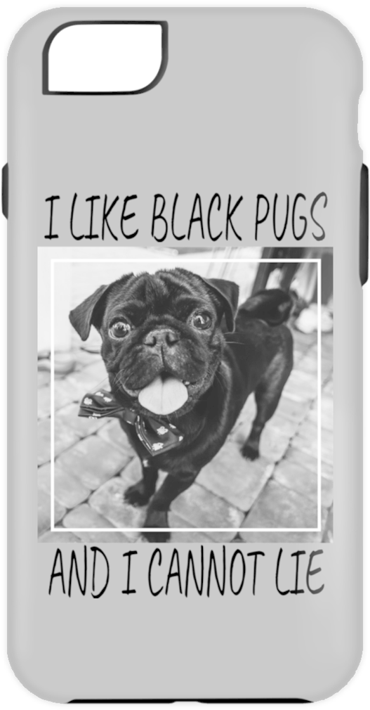 I Like Black Pugs Iphone Case - Pug (1024x1024), Png Download