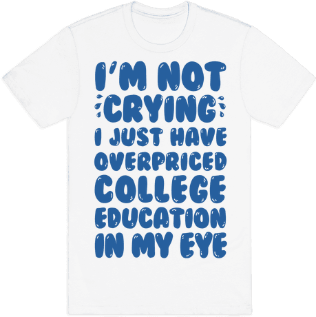 I'm Not Crying I Just Have Overpriced College Education - Geek Shall Inherit The Earth (484x484), Png Download