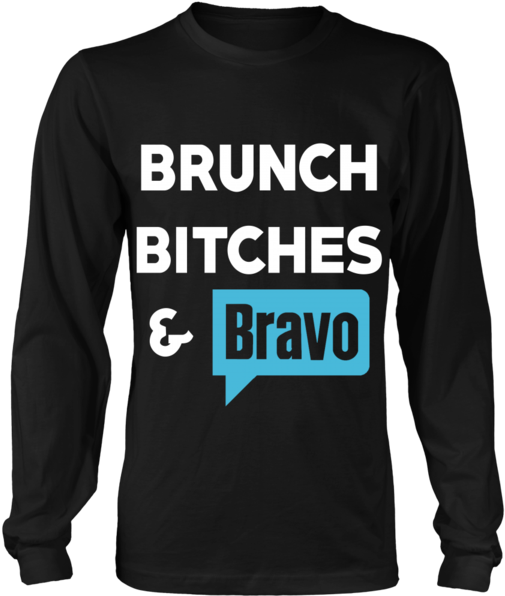 'brunch Bitches & Bravo' District Long Sleeve Or District - Fishing Saved Me From Becoming Shirt (600x600), Png Download
