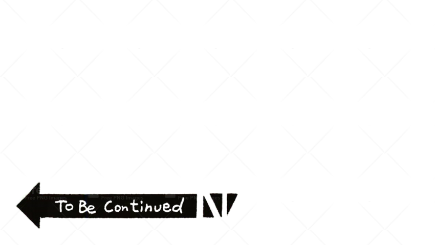 To Be Continued Meme Png Image - Illustration (850x479), Png Download