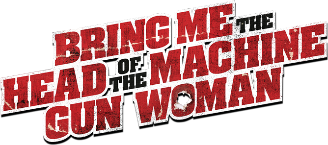 Bring Me The Head Of The Machine Gun Woman Image - Bring Me The Head Of The Machine Gun Woman Fanart (800x310), Png Download