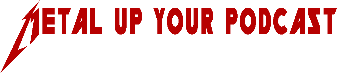 Metal Up Your Podcast - All Things Metallica (1277x288), Png Download