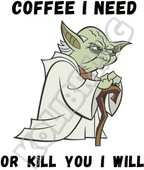 Coffee I Need - Yoda Cartoon (308x400), Png Download