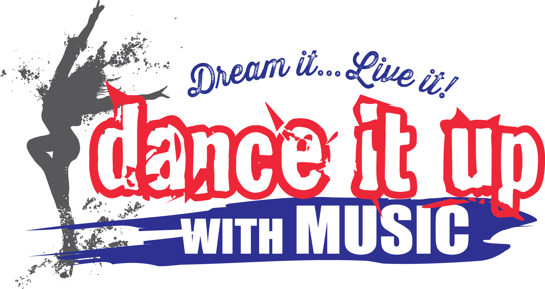 Don't Forget To Order All Your Dancing Needs Right - Dance It Up (1773x941), Png Download