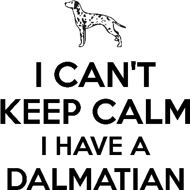 I Cant Keep Calm I Have A Dalmation - Can't Keep Calm Sticker (533x800), Png Download
