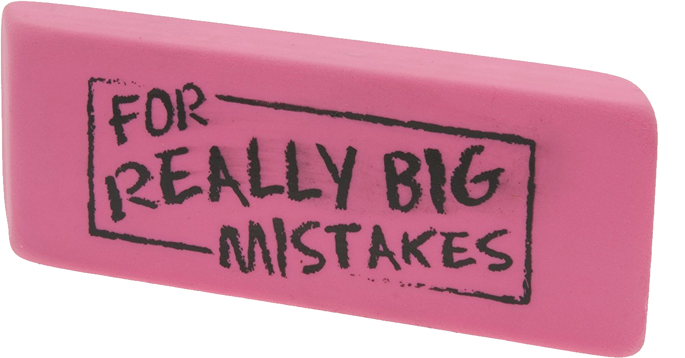 Eraser For Really Big Mistakes (1500x1125), Png Download