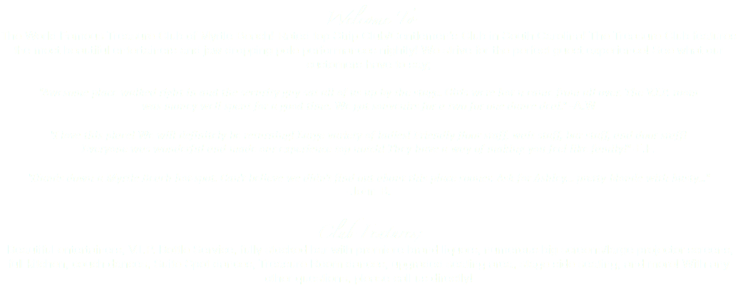 Welcome To The World Famous Treasure Club Of Myrtle - Ivory (1035x400), Png Download